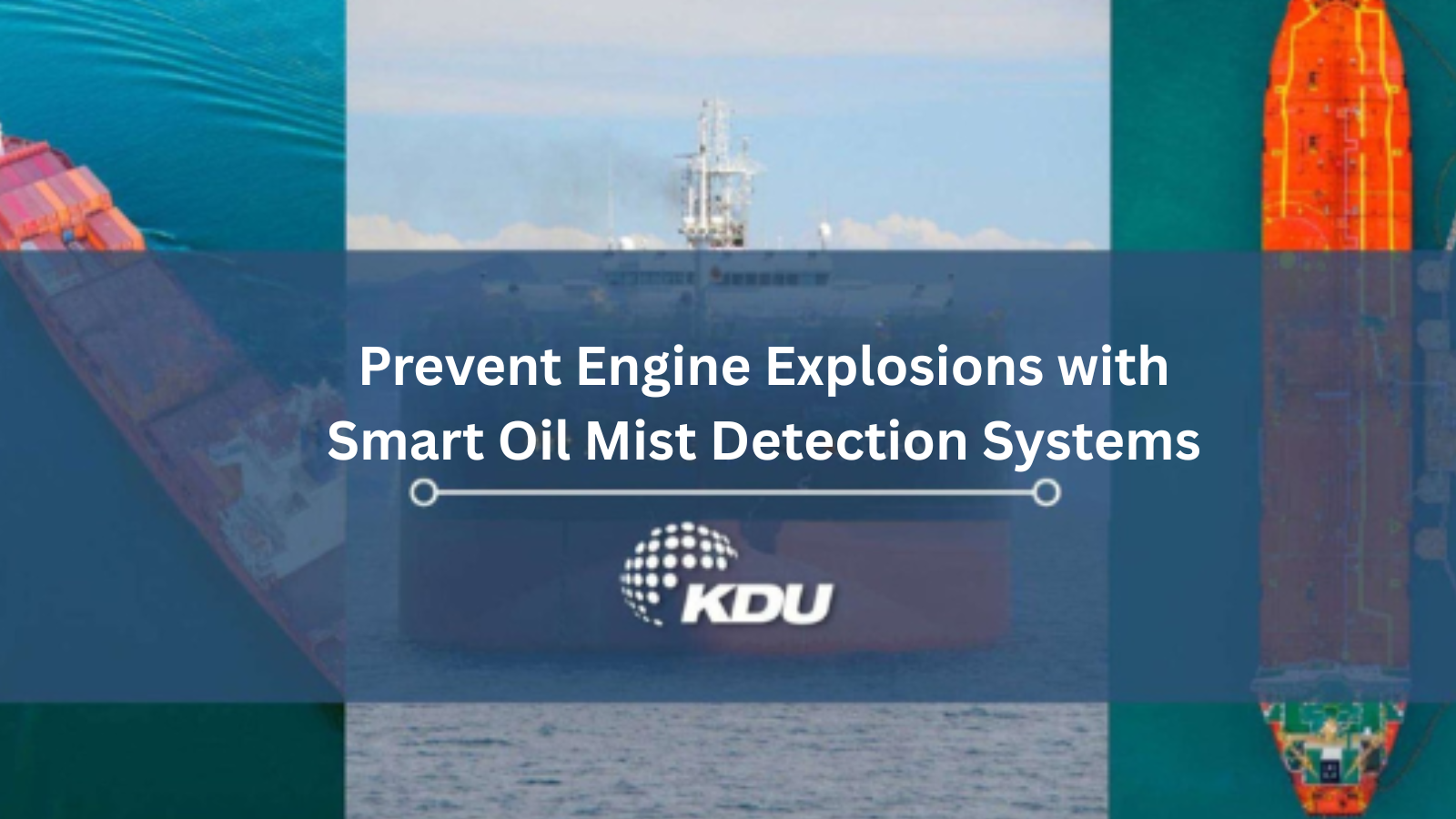 Prevent Engine Explosions with Smart Oil Mist Detection Systems